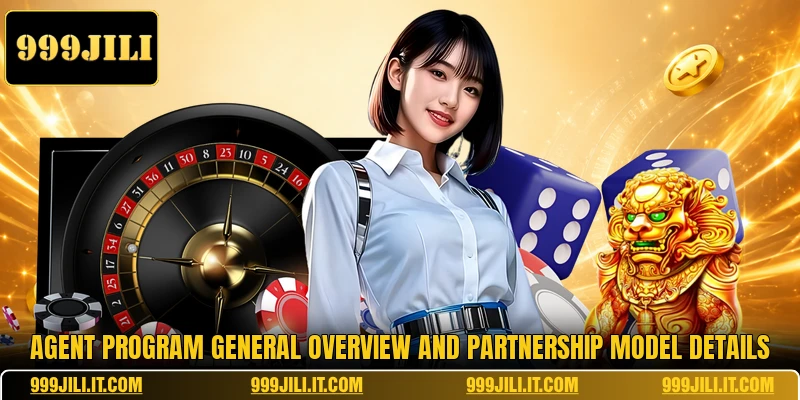 Agent program general overview and partnership model details