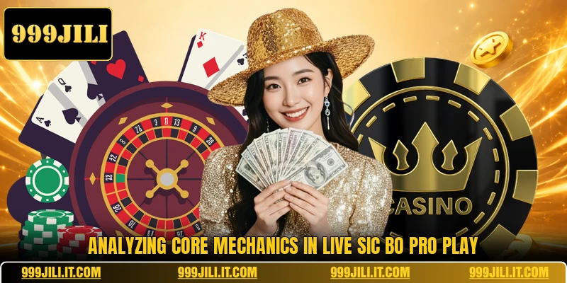 Analyzing core mechanics in live sic bo pro play