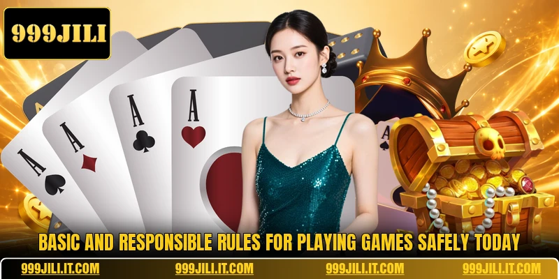 Basic and responsible rules for playing games safely today