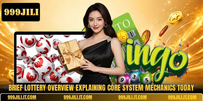 Brief lottery overview explaining core system mechanics today