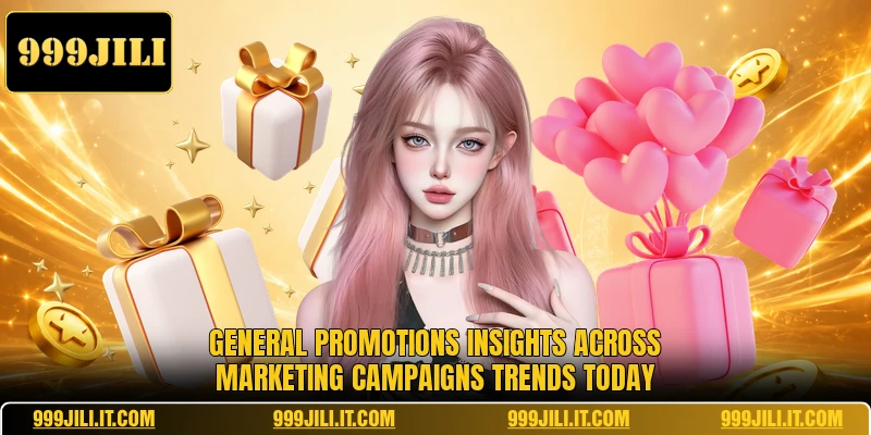 General promotions insights across marketing campaigns trends today