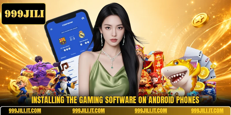 Installing the gaming software on Android phones