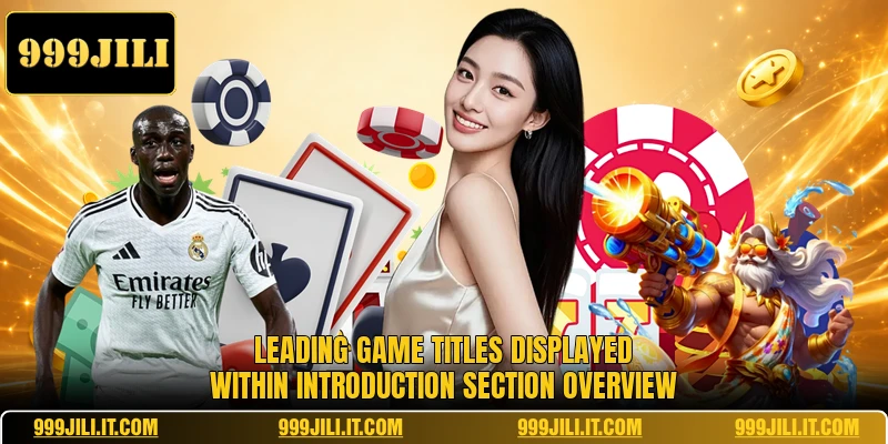 Leading game titles displayed within Introduction section overview