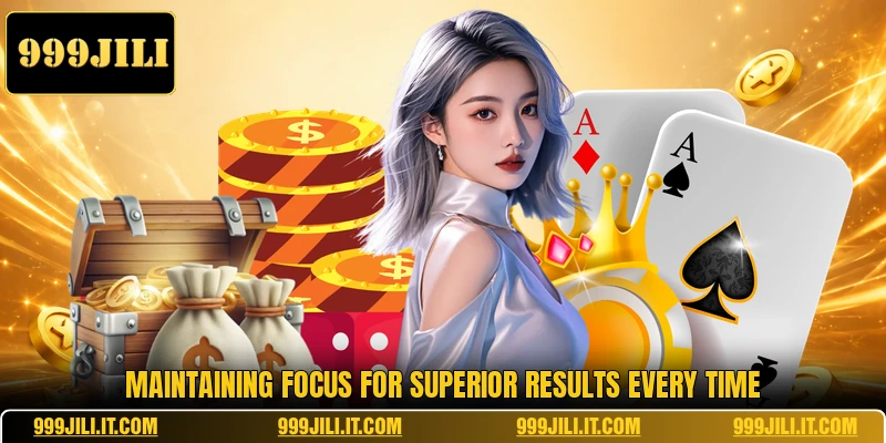 Maintaining focus for superior results every time