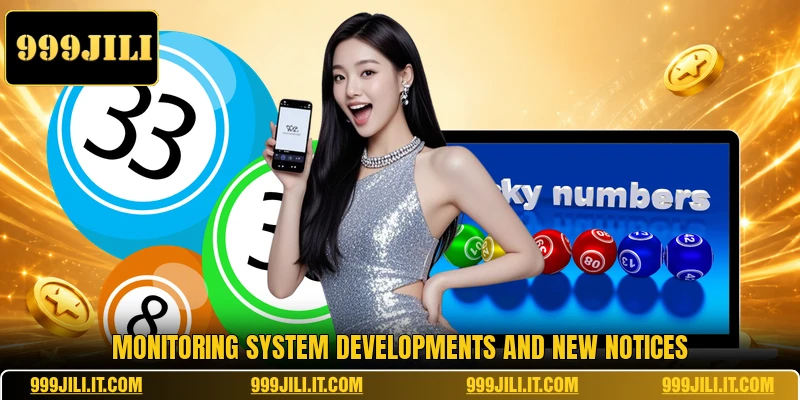 Monitoring system developments and new notices