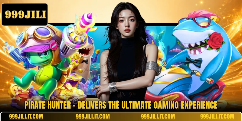 Pirate Hunter - Delivers The Ultimate Gaming Experience