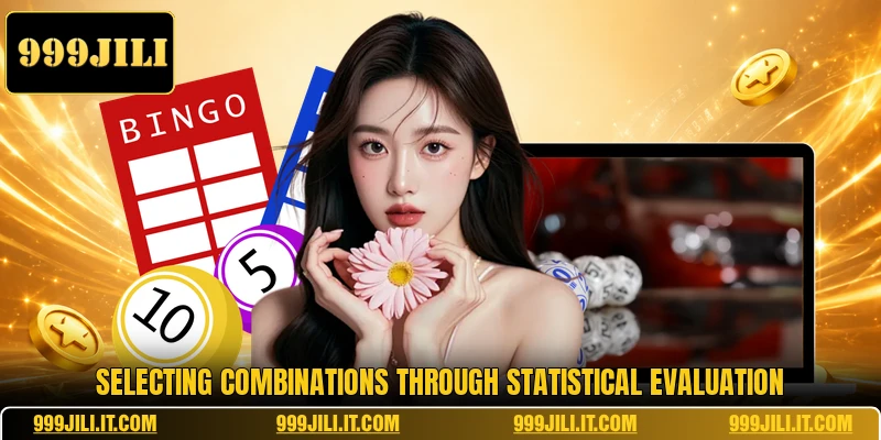 Selecting combinations through statistical evaluation