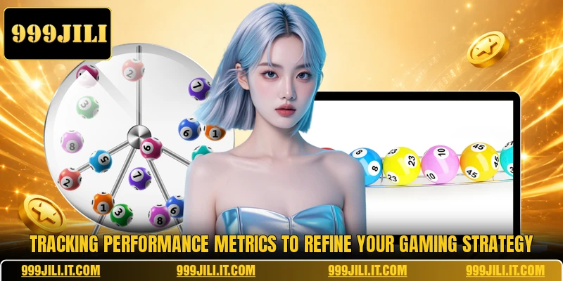 Tracking performance metrics to refine your gaming strategy