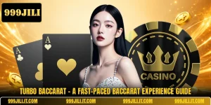 Turbo Baccarat - A Fast-Paced Baccarat Experience Guide